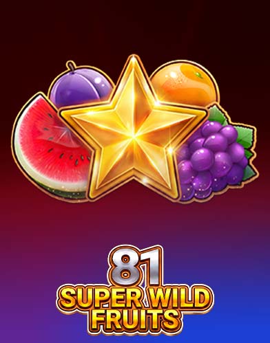 81 Super Wild Fruits