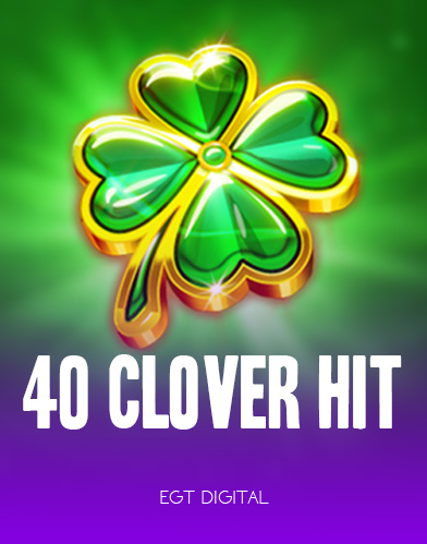 40 Clover Hit