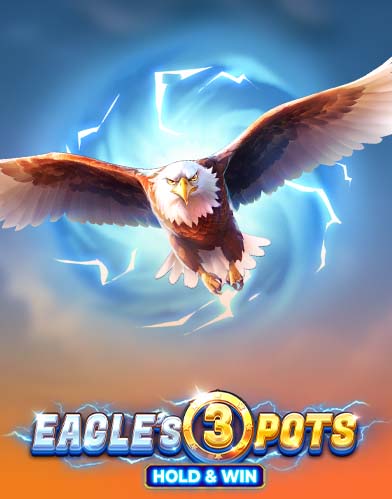 Eagles 3 Pots: Hold & Win