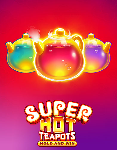 Super Hot Teapots