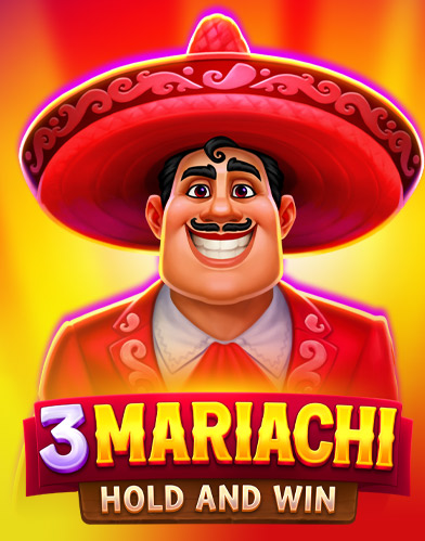 3 Mariachi: Hold and Win