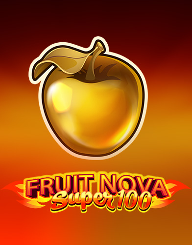 Fruit Super Nova 100