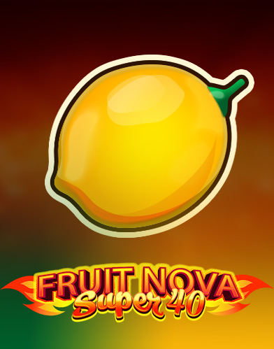 Fruit Super Nova 40