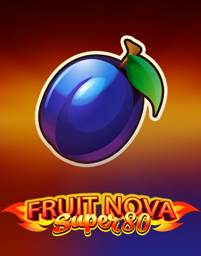 Fruit Super Nova 80